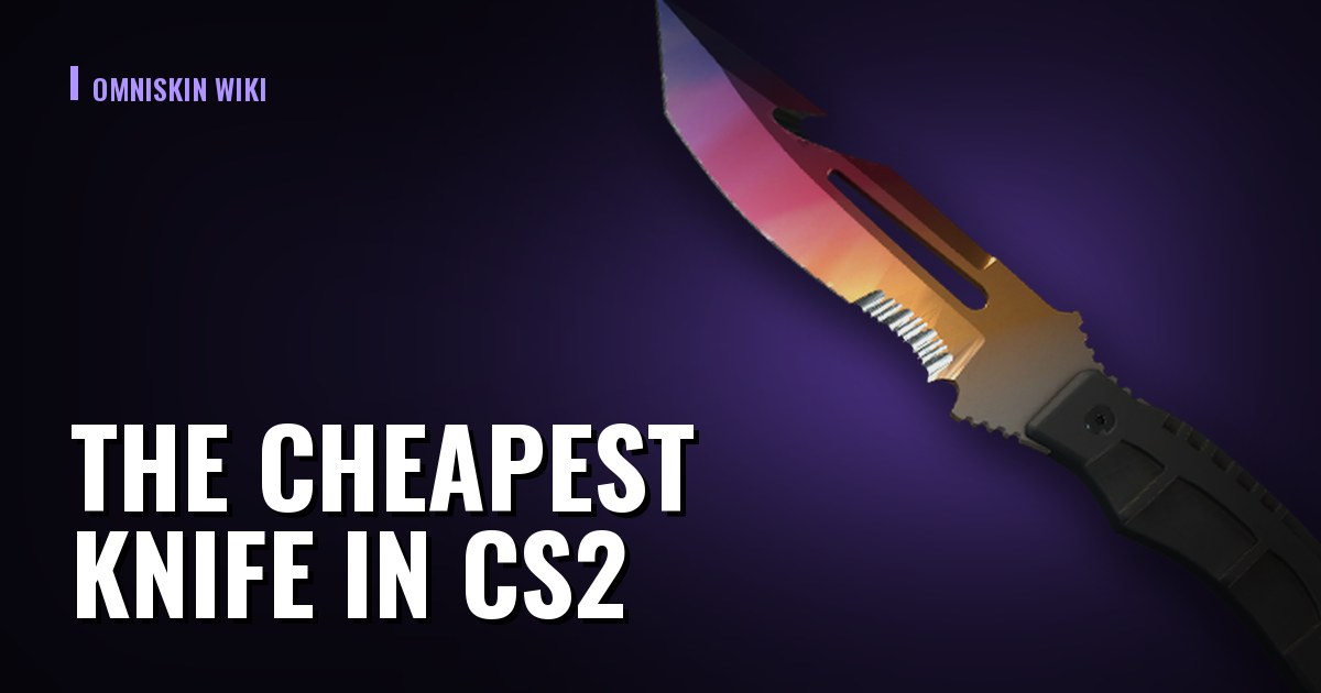 The Cheapest Knife in CS2: A Live List and What to Save On