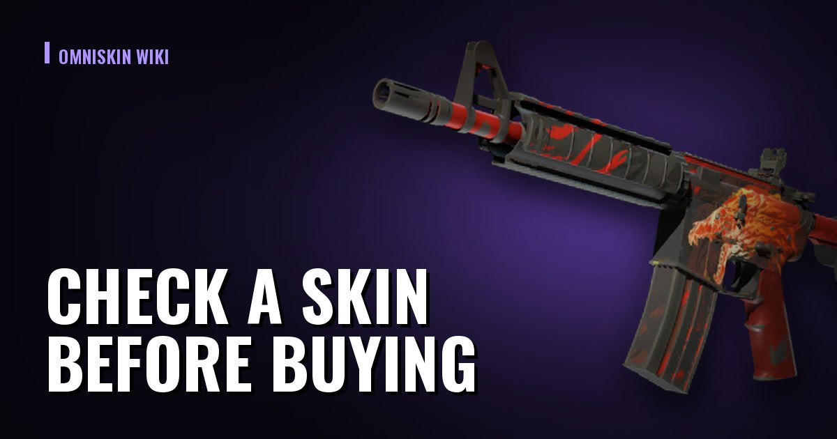 Check a Skin Before Buying: 7 Steps That Take Three Minutes