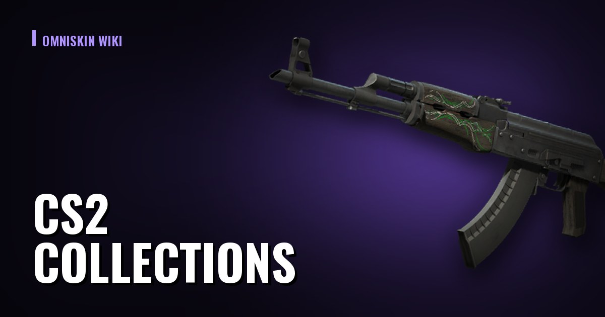 CS2 Collections: What They Are and How They Drive Price