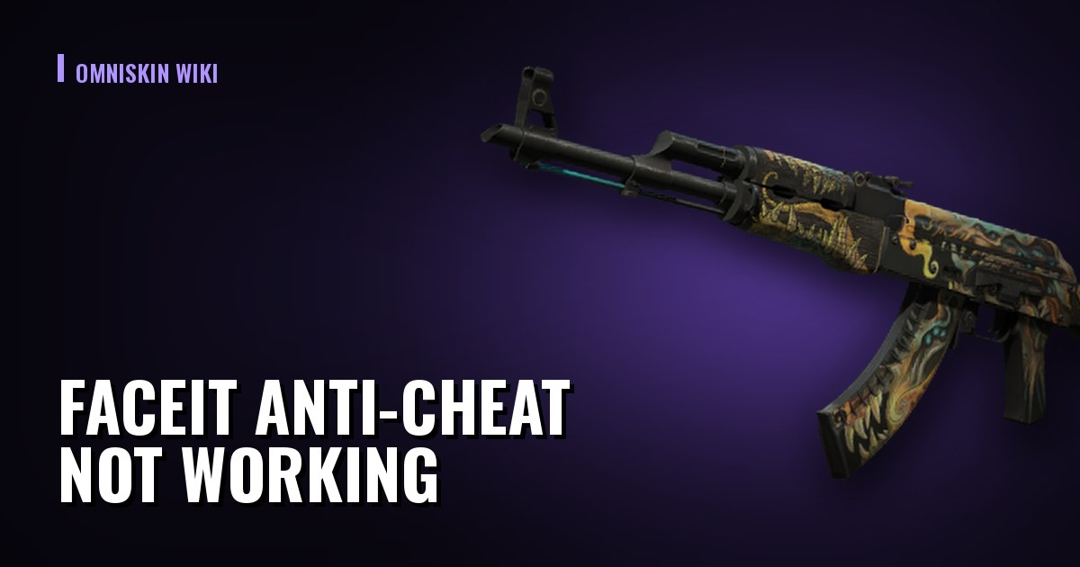 FACEIT Anti-Cheat Not Working: Every Error Fixed