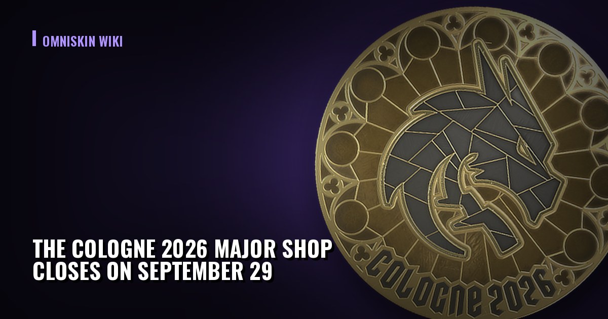 The Cologne 2026 Major Shop Closes on September 29: What Happens to Prices