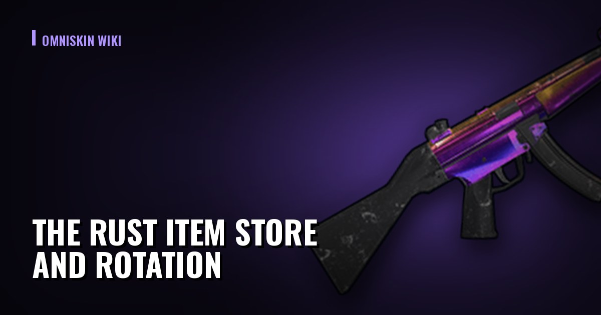 The Rust Item Store and Rotation: Price Is Decided Before You Buy