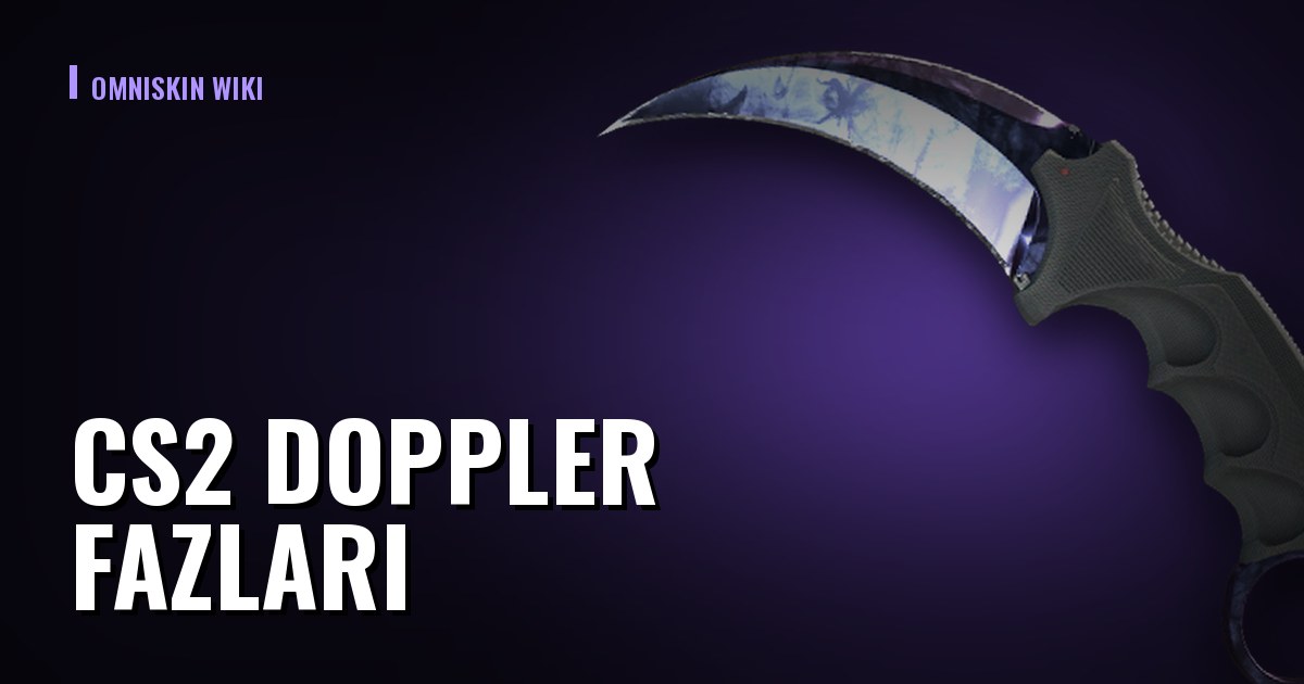 CS2 Doppler fazları: paint_index ile tanıyın